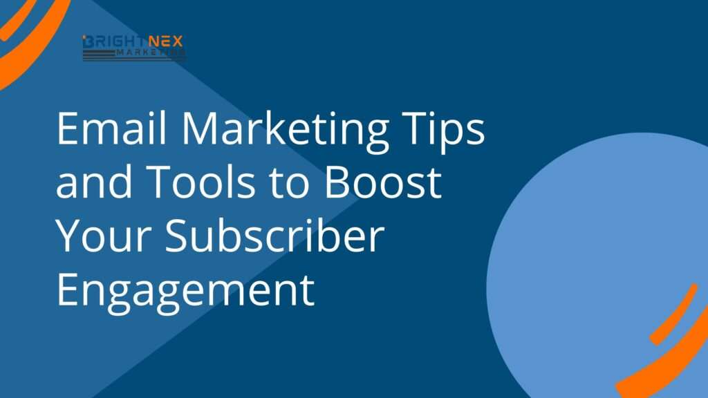 Email Marketing Tips and Tools